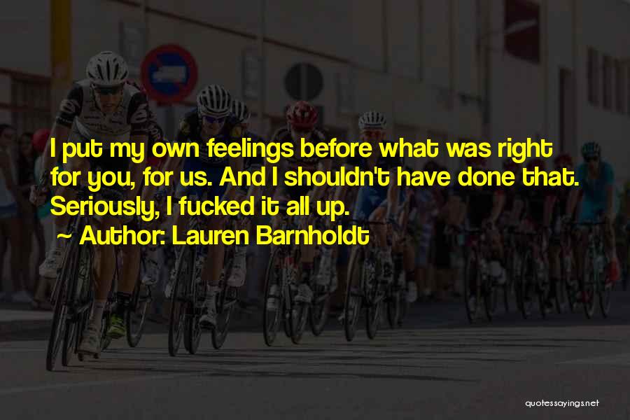 Feelings You Shouldn't Have Quotes By Lauren Barnholdt