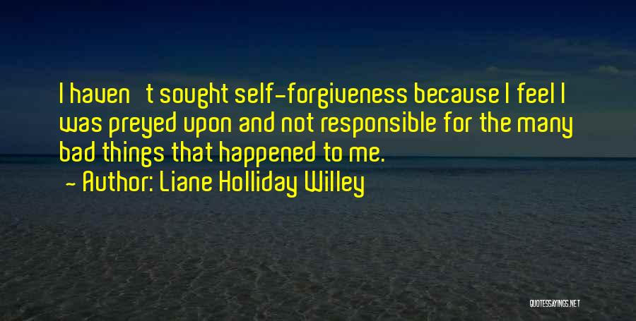 Feels Bad Quotes By Liane Holliday Willey