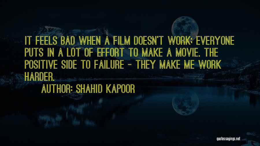 Feels Bad Quotes By Shahid Kapoor