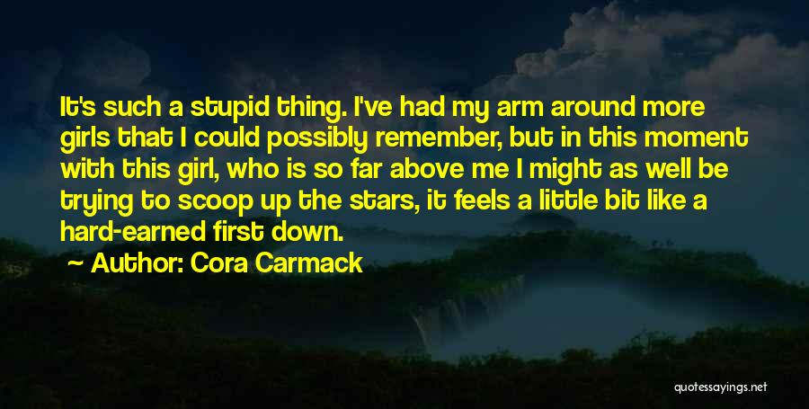 Feels Down Quotes By Cora Carmack