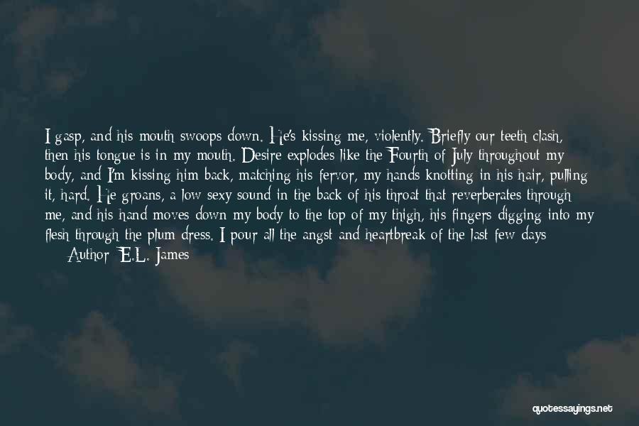 Feels Down Quotes By E.L. James