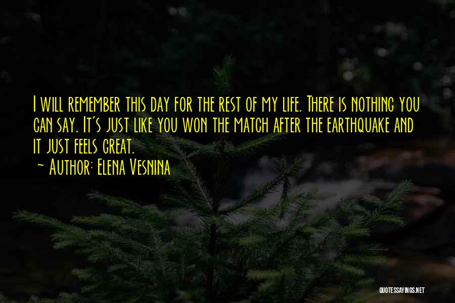 Feels Great Quotes By Elena Vesnina