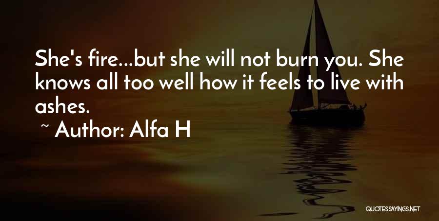 Feels Hurt Quotes By Alfa H