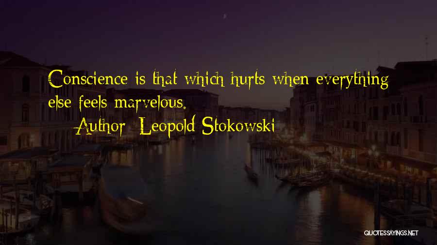 Feels Hurt Quotes By Leopold Stokowski