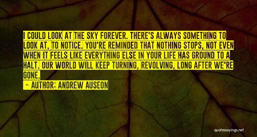 Feels Like Forever Quotes By Andrew Auseon