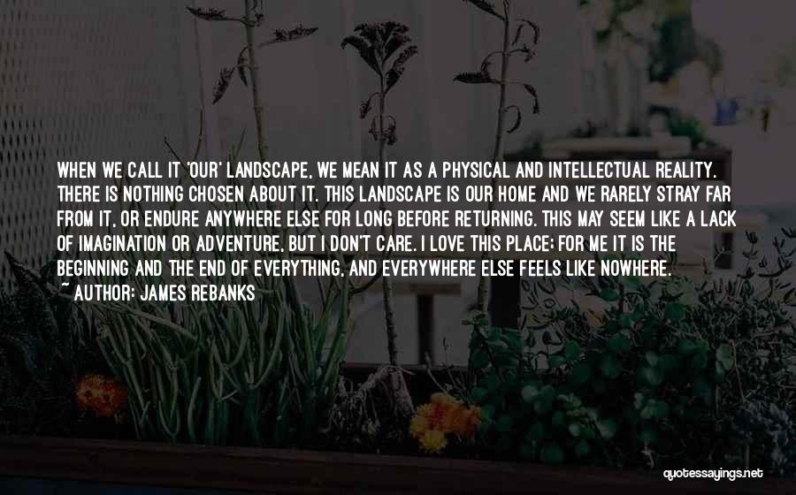 Feels Like Home Quotes By James Rebanks