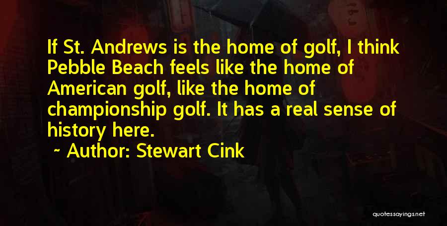 Feels Like Home Quotes By Stewart Cink