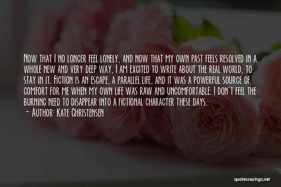Feels Lonely Quotes By Kate Christensen