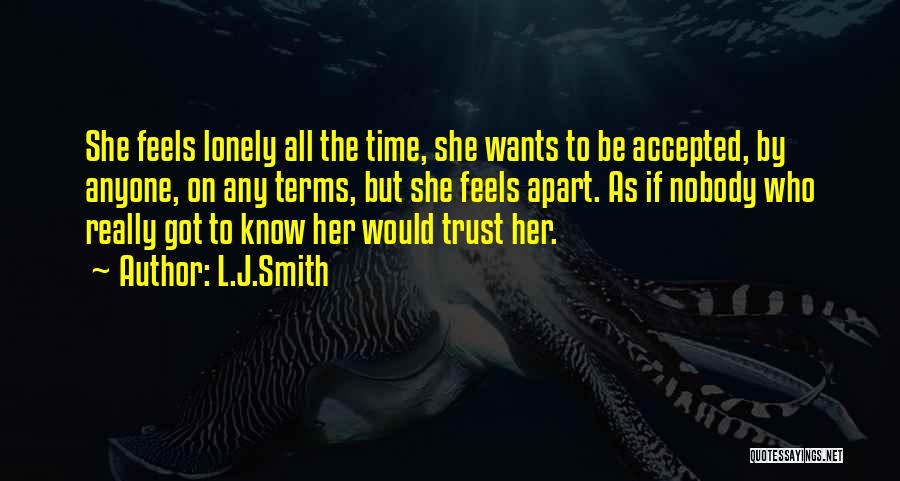 Feels Lonely Quotes By L.J.Smith