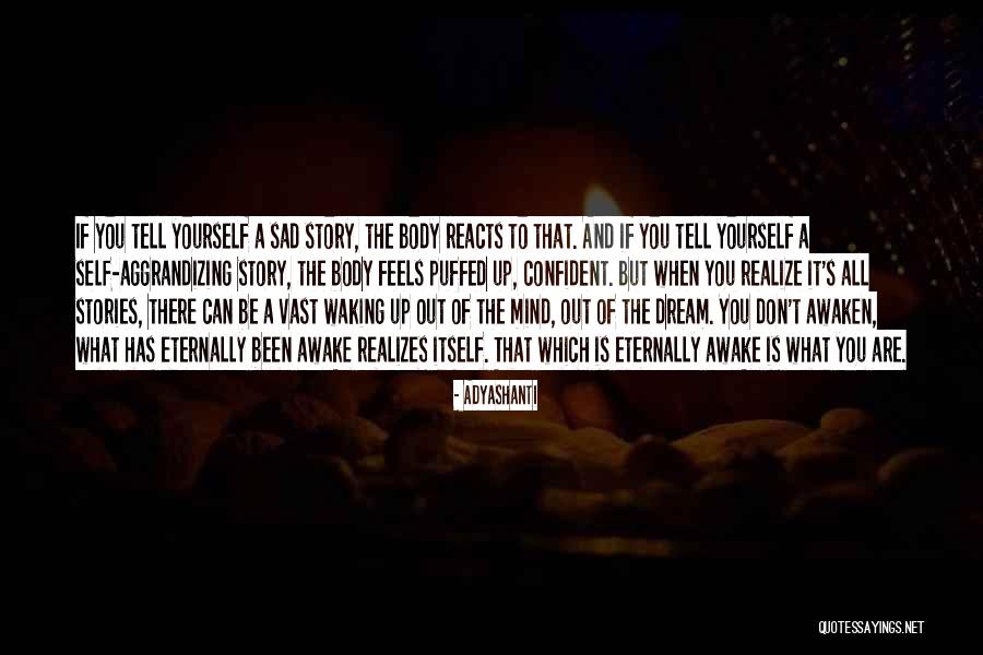 Feels Sad Quotes By Adyashanti Feels Sad Quotes By Adyashanti