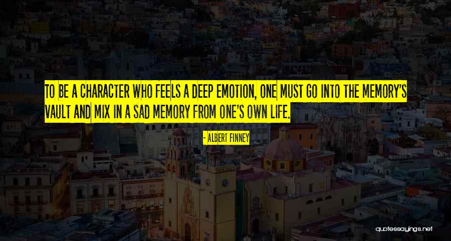 Feels Sad Quotes By Albert Finney Feels Sad Quotes By Albert Finney