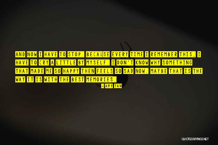 Feels Sad Quotes By Amy Tan Feels Sad Quotes By Amy Tan