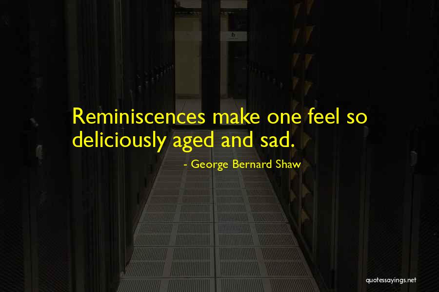 Feels Sad Quotes By George Bernard Shaw Feels Sad Quotes By George Bernard Shaw