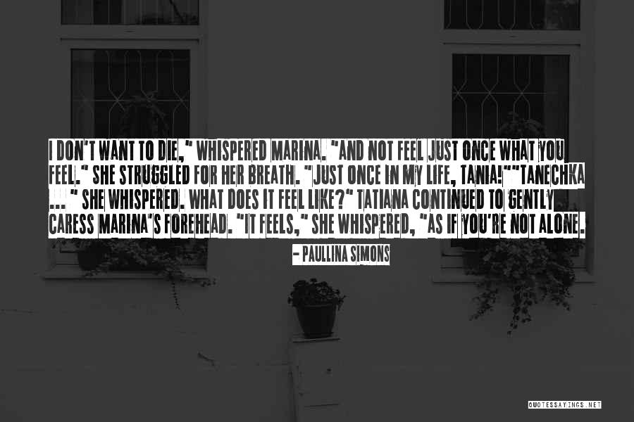 Feels Sad Quotes By Paullina Simons Feels Sad Quotes By Paullina Simons