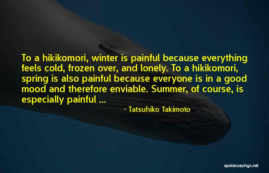 Feels Sad Quotes By Tatsuhiko Takimoto Feels Sad Quotes By Tatsuhiko Takimoto