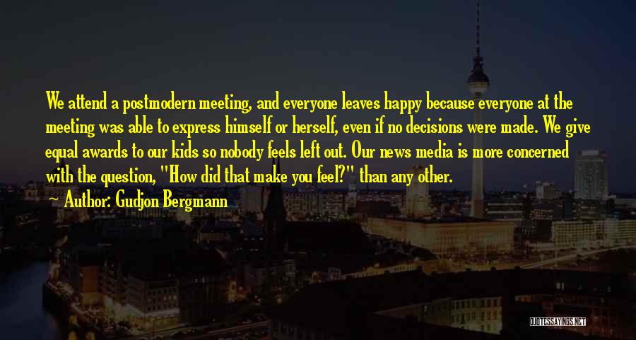Feels So Happy Quotes By Gudjon Bergmann