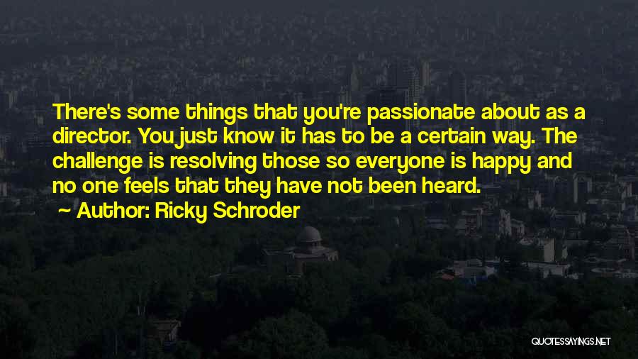 Feels So Happy Quotes By Ricky Schroder