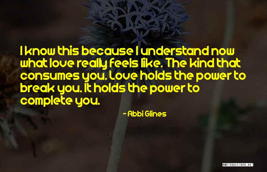 Feels The Power Quotes By Abbi Glines Feels The Power Quotes By Abbi Glines