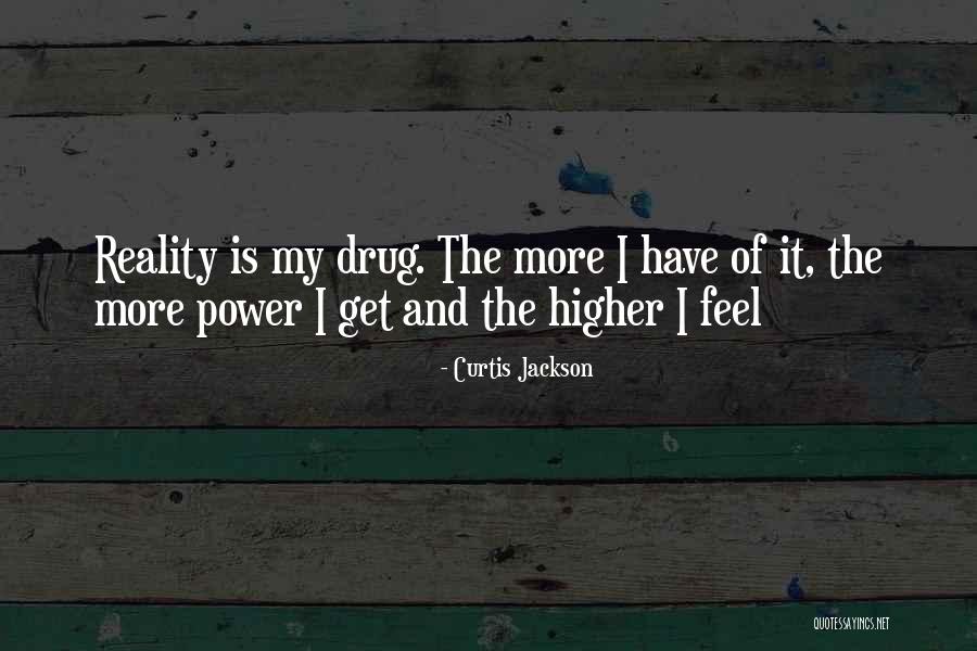 Feels The Power Quotes By Curtis Jackson Feels The Power Quotes By Curtis Jackson