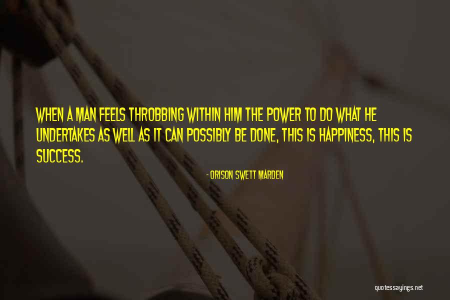 Feels The Power Quotes By Orison Swett Marden Feels The Power Quotes By Orison Swett Marden