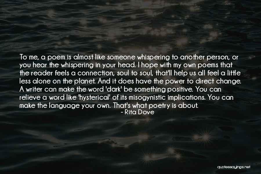 Feels The Power Quotes By Rita Dove Feels The Power Quotes By Rita Dove