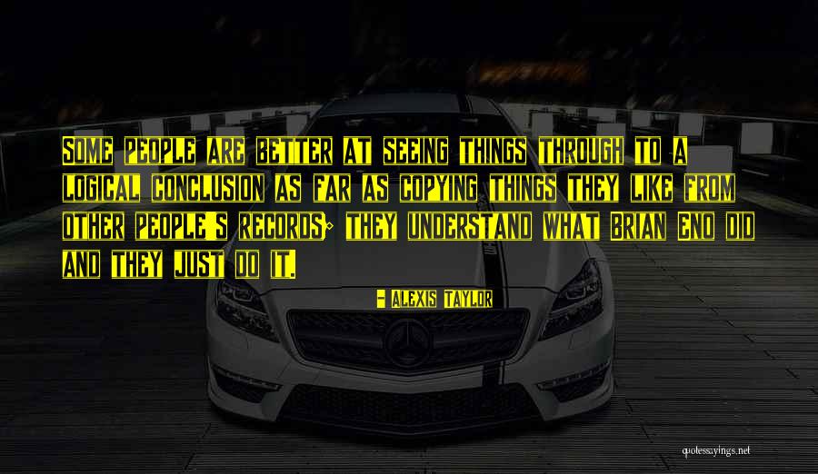 Feenberg Critical Theory Quotes By Alexis Taylor Feenberg Critical Theory Quotes By Alexis Taylor