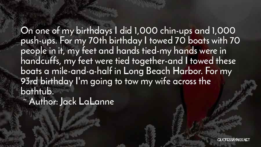 Feet And Beach Quotes By Jack LaLanne