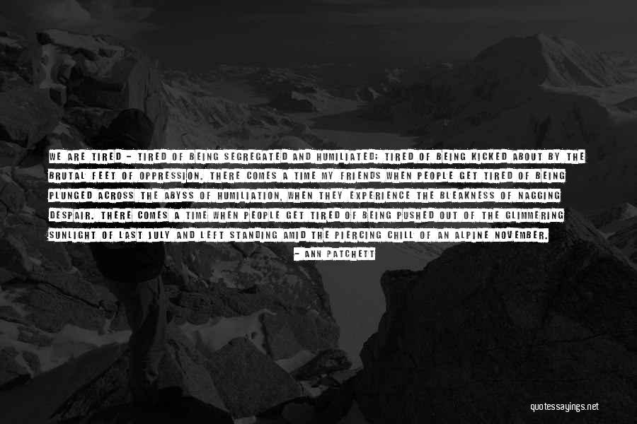 Feet And Friends Quotes By Ann Patchett Feet And Friends Quotes By Ann Patchett