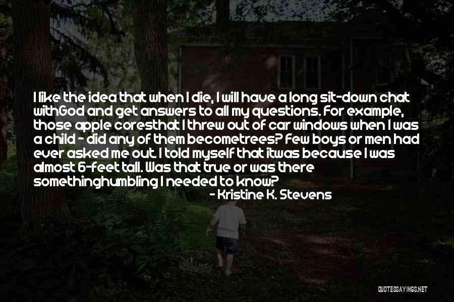 Feet And Journey Quotes By Kristine K. Stevens Feet And Journey Quotes By Kristine K. Stevens
