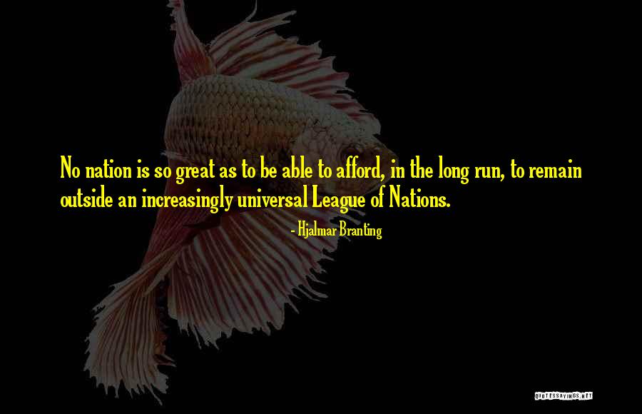 Feet First Uk Quotes By Hjalmar Branting Feet First Uk Quotes By Hjalmar Branting