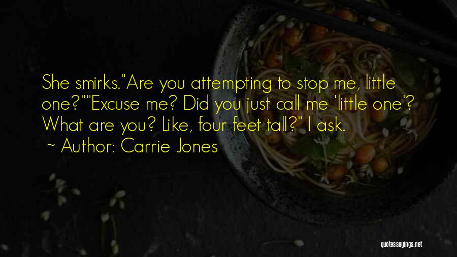 Feet Funny Quotes By Carrie Jones