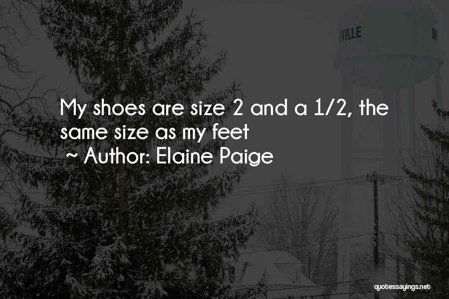 Feet Funny Quotes By Elaine Paige