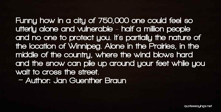 Feet Funny Quotes By Jan Guenther Braun