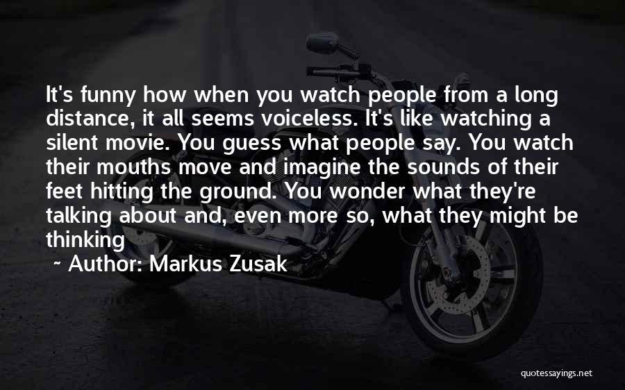 Feet Funny Quotes By Markus Zusak