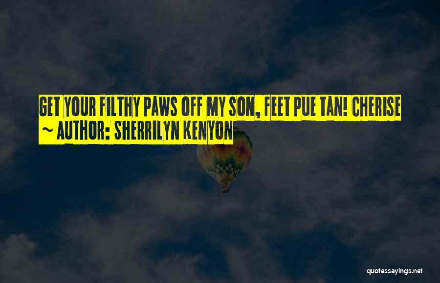 Feet Funny Quotes By Sherrilyn Kenyon