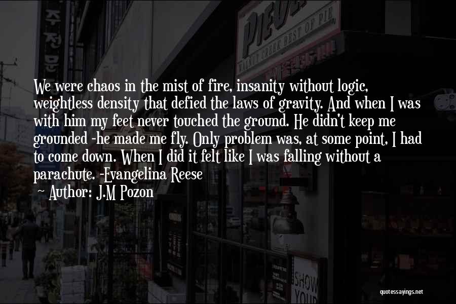 Feet Grounded Quotes By J.M Pozon