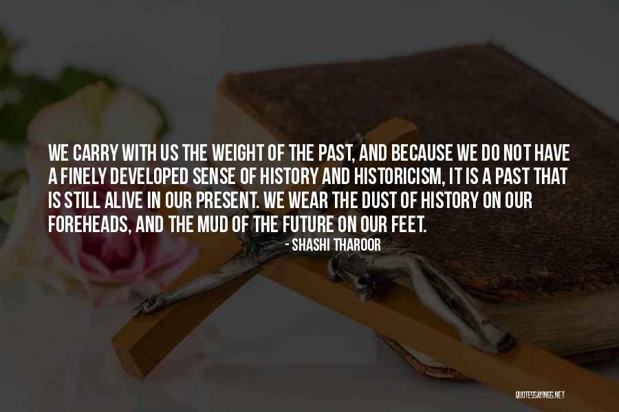 Feet In Mud Quotes By Shashi Tharoor Feet In Mud Quotes By Shashi Tharoor