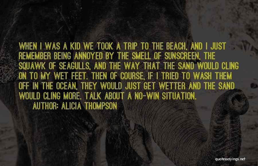 Feet In Sand Quotes By Alicia Thompson