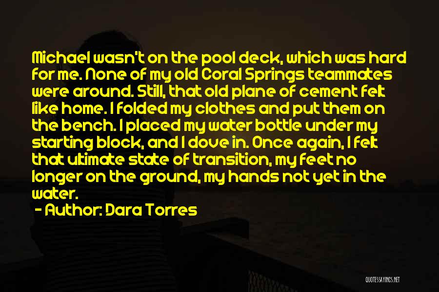 Feet In Water Quotes By Dara Torres