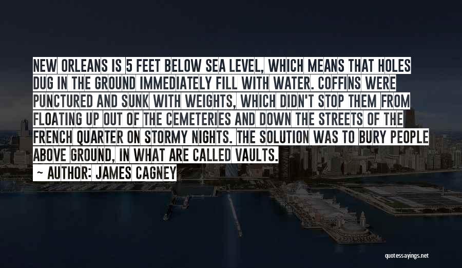 Feet In Water Quotes By James Cagney