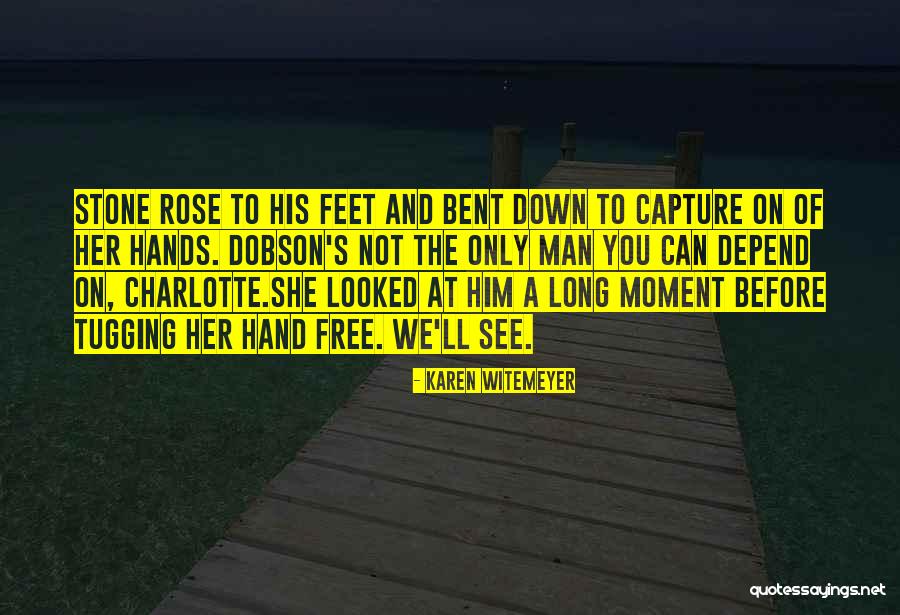 Feet Long Quotes By Karen Witemeyer Feet Long Quotes By Karen Witemeyer