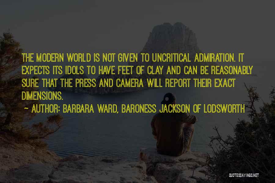 Feet Of Clay Quotes By Barbara Ward, Baroness Jackson Of Lodsworth