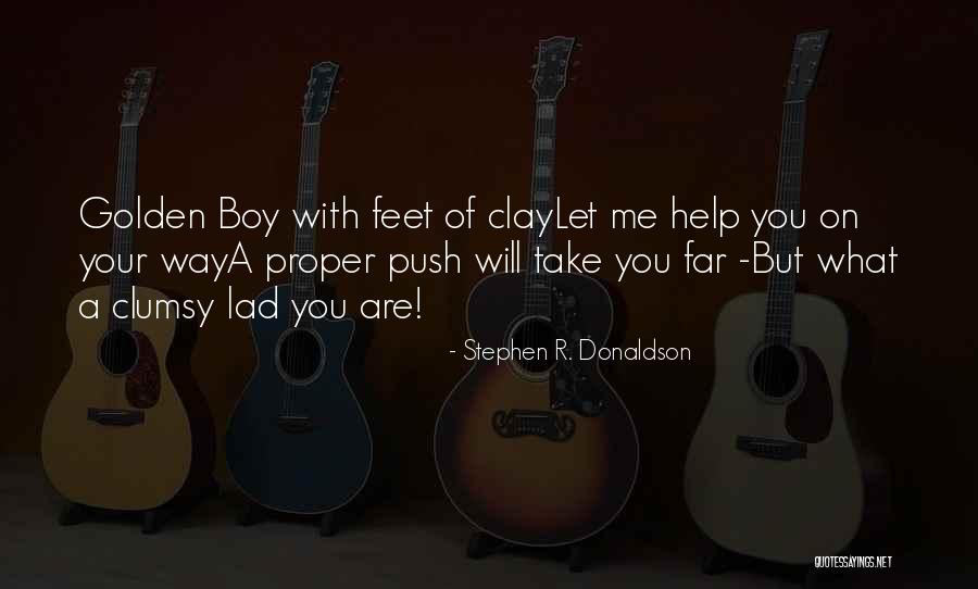 Feet Of Clay Quotes By Stephen R. Donaldson