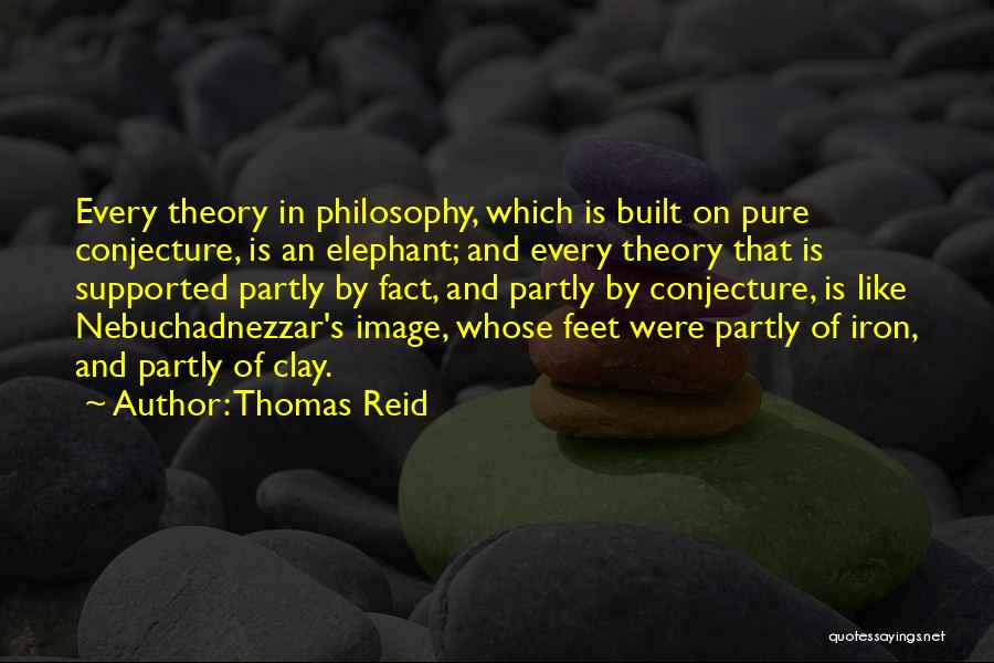 Feet Of Clay Quotes By Thomas Reid