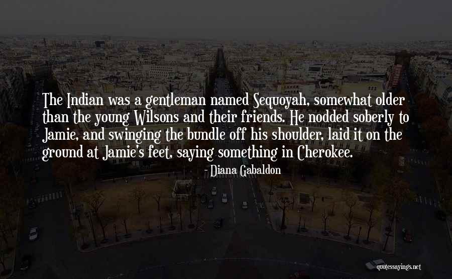 Feet On The Ground Quotes By Diana Gabaldon Feet On The Ground Quotes By Diana Gabaldon