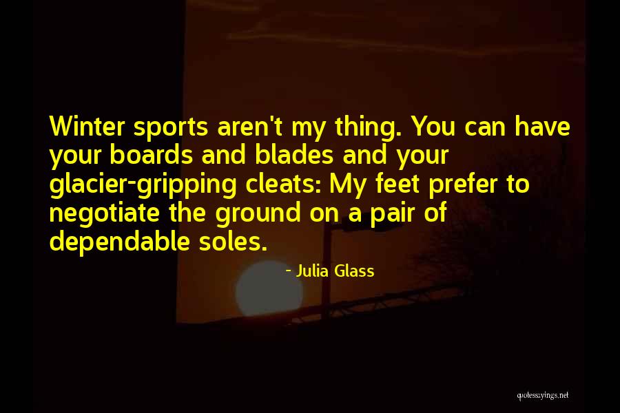 Feet On The Ground Quotes By Julia Glass Feet On The Ground Quotes By Julia Glass