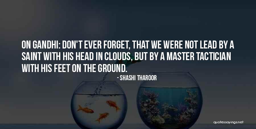 Feet On The Ground Quotes By Shashi Tharoor Feet On The Ground Quotes By Shashi Tharoor