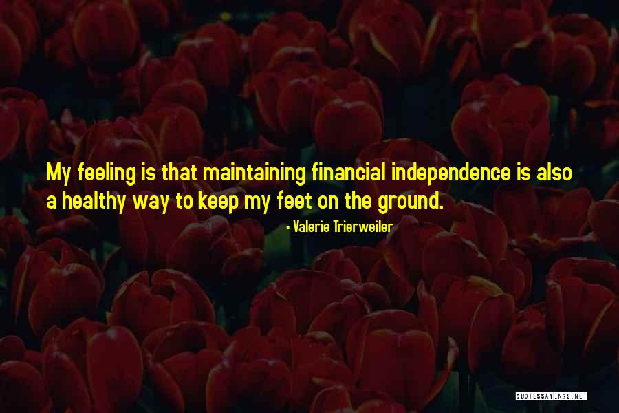 Feet On The Ground Quotes By Valerie Trierweiler Feet On The Ground Quotes By Valerie Trierweiler