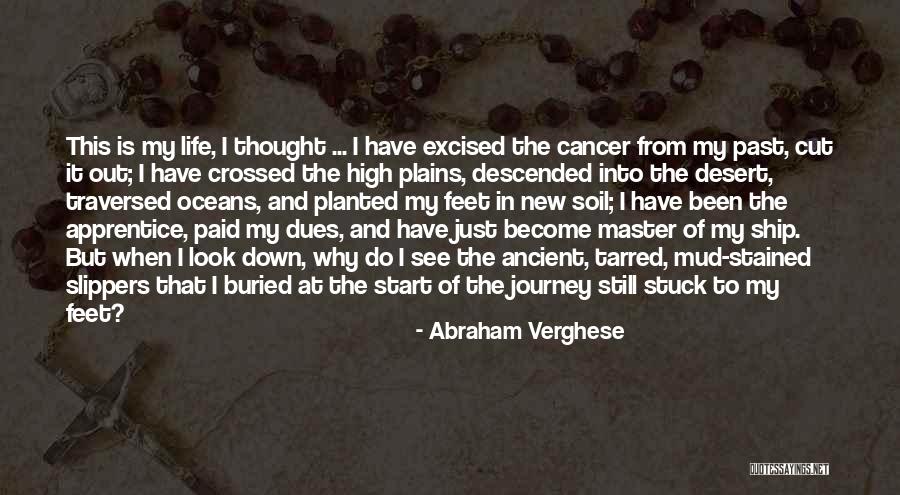 Feet Planted Quotes By Abraham Verghese