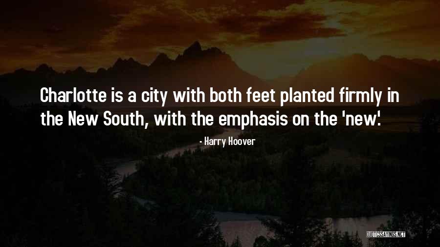 Feet Planted Quotes By Harry Hoover